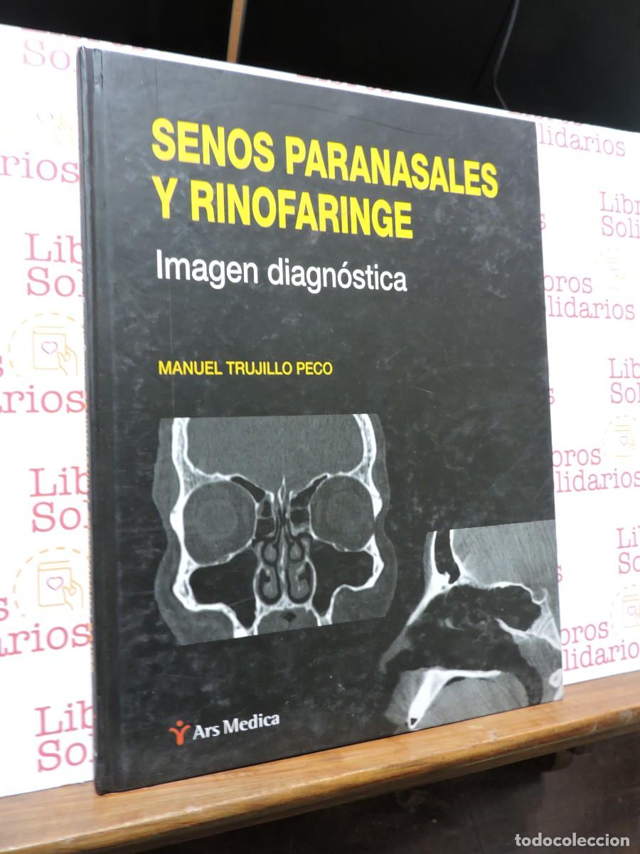 Libros: Senos paranasales y rinofaringe. Imagen diagn&oacute;stica. TRUJILLO PECO, Manuel. Ed. Ars Medica. 2008