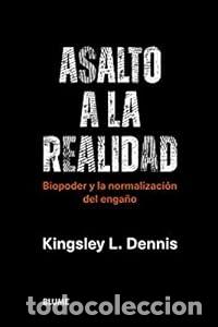 Libros: Asalto a la realidad - Kingsley L. Dennis