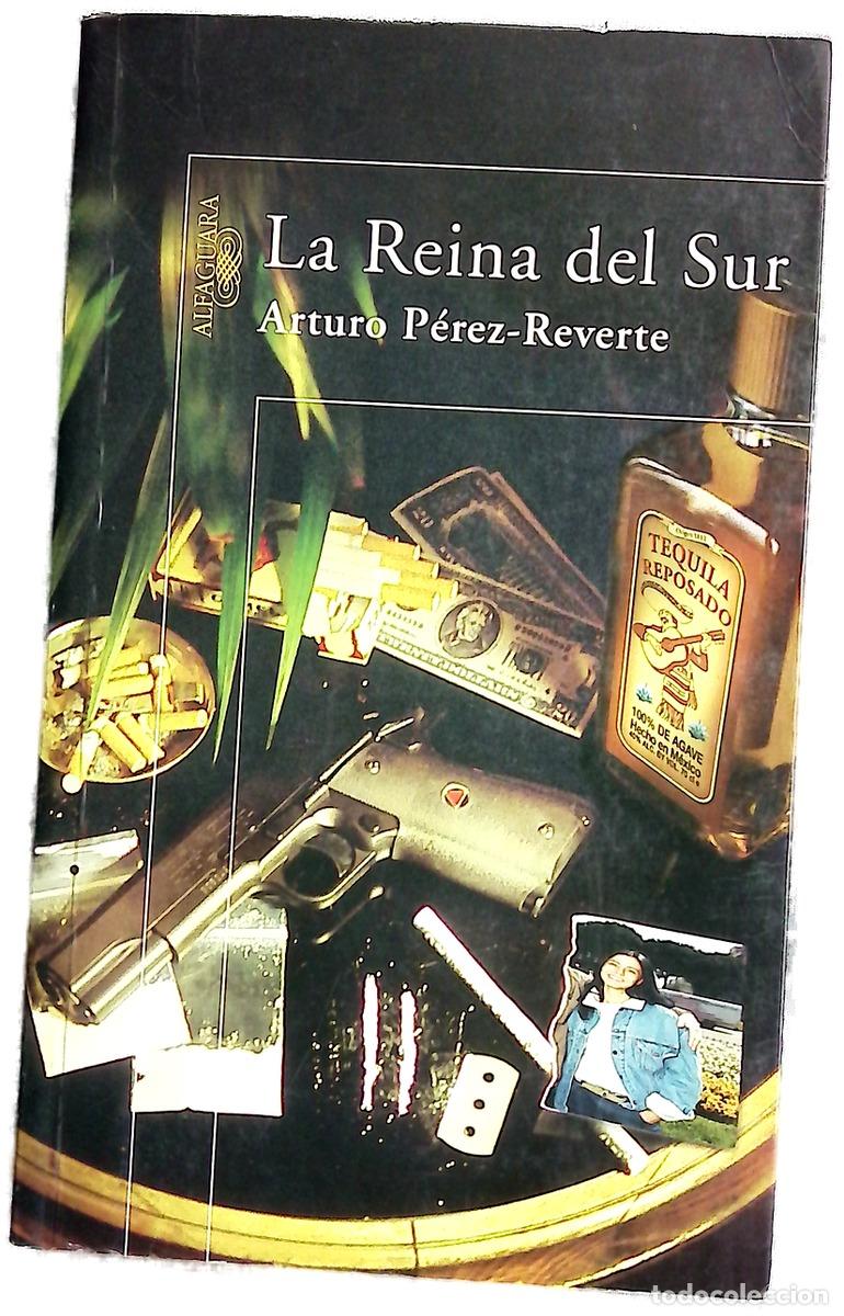 Libros: La reina del sur - P&eacute;rez-Reverte, Arturo