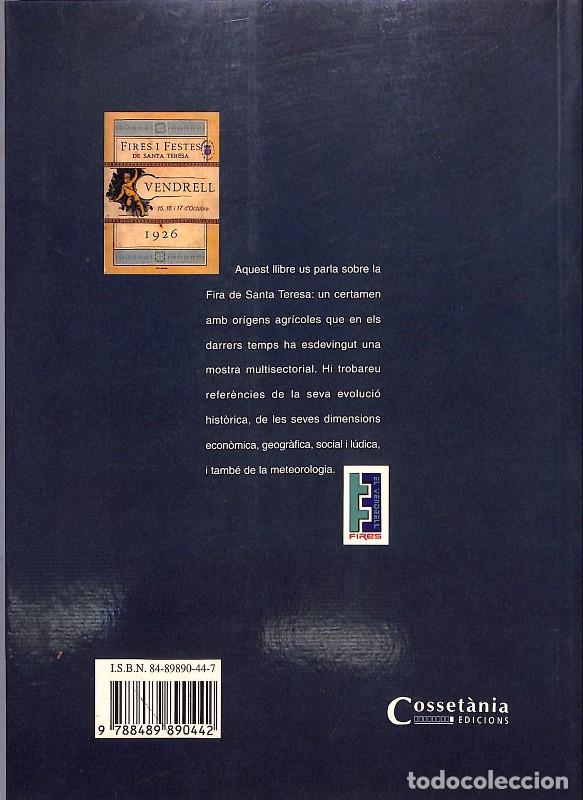 Libros: La Fira de Santa Teresa El Vendrell - Colet Duran, Joan M - Cosset&agrave;nia Edicions - Valls 1999, 1&ordf; ed.