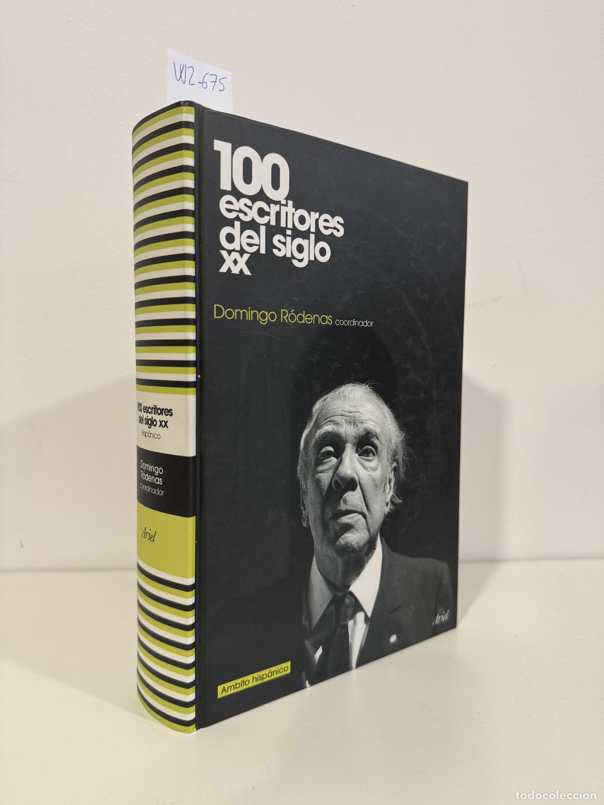 Livres: R&Oacute;DENAS, Domingo. (Coordinador). - 100 escritores del siglo XX (&Aacute;mbito hisp&aacute;nico).