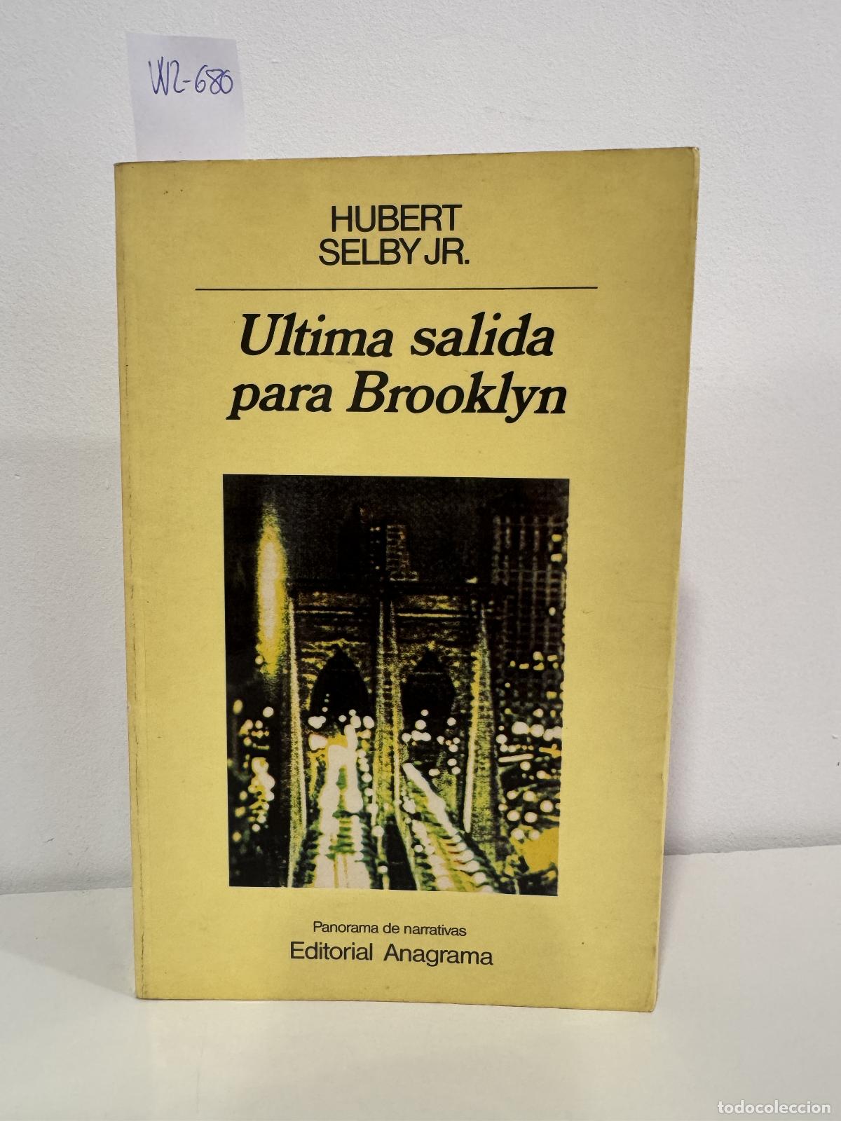 Livres: JR., Hubert Selby. - &Uacute;ltima salida para Brooklyn.