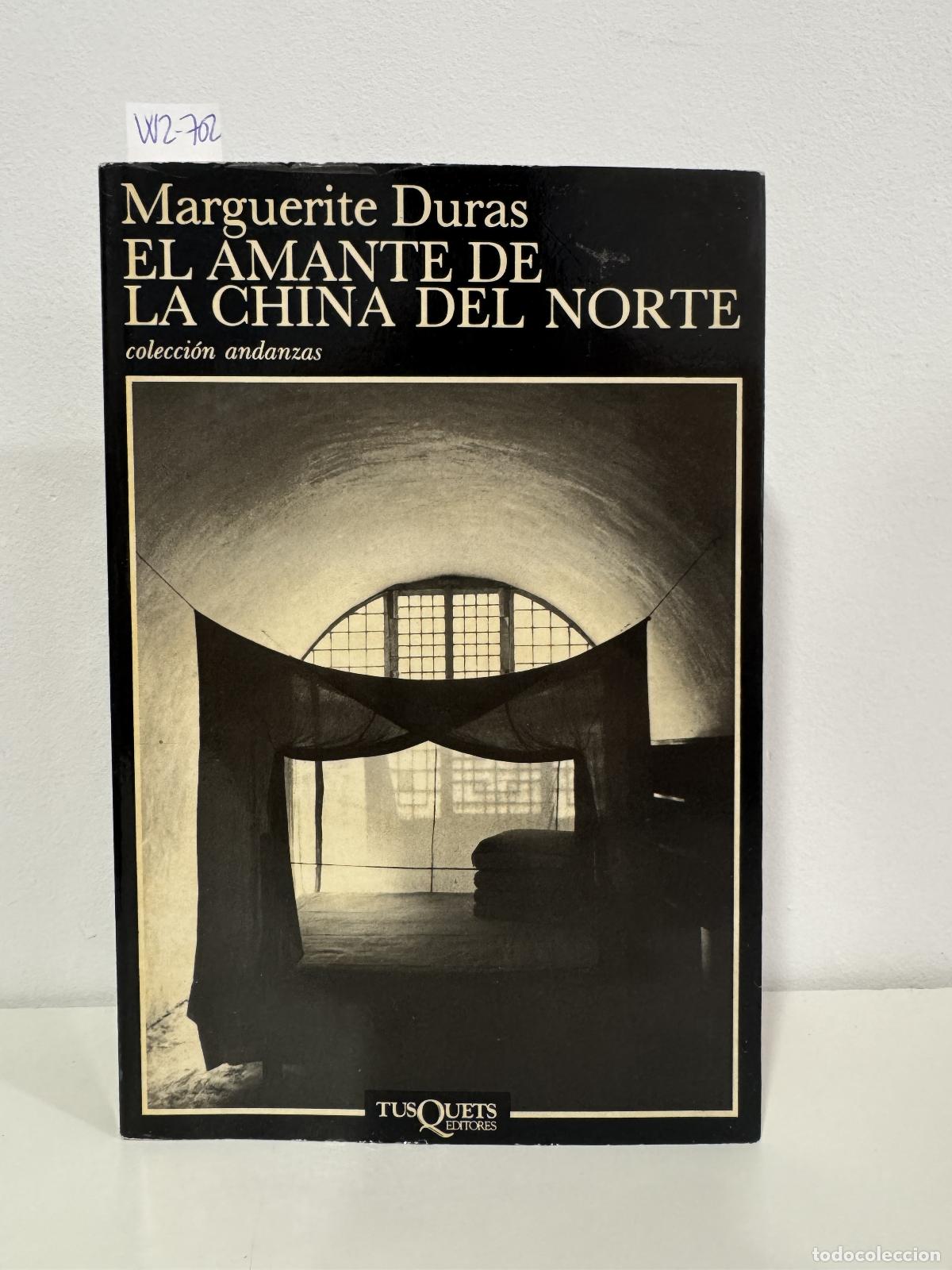 Livres: DURAS, Marguerite. - El amante de la China del norte.