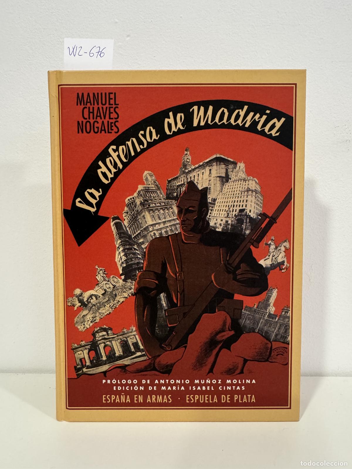 Libros: CHAVES NOGALES, Manuel. - La defensa de Madrid.