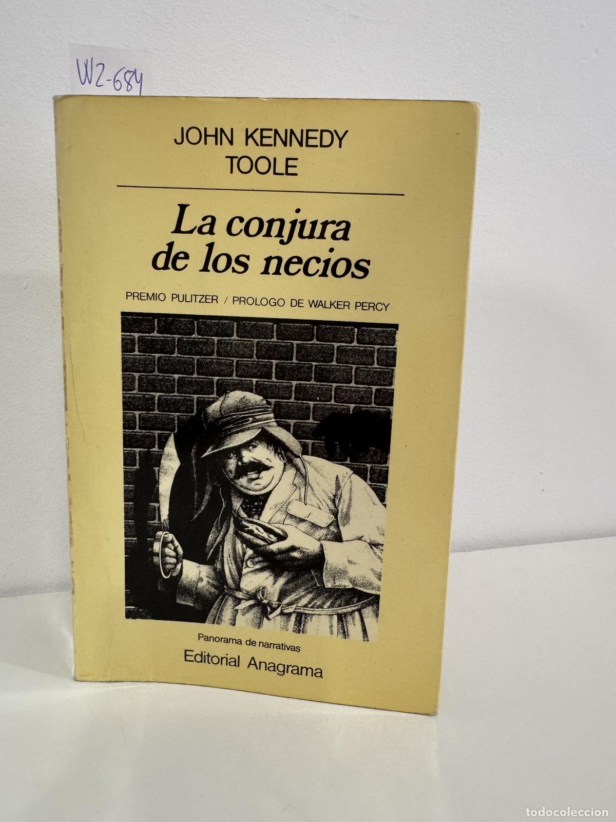 Libros: TOOLE, John Kennedy. - La conjura de los necios.