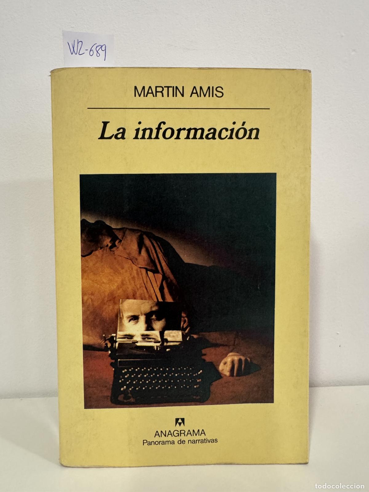 Libros: AMIS, Martin. - La informaci&oacute;n.