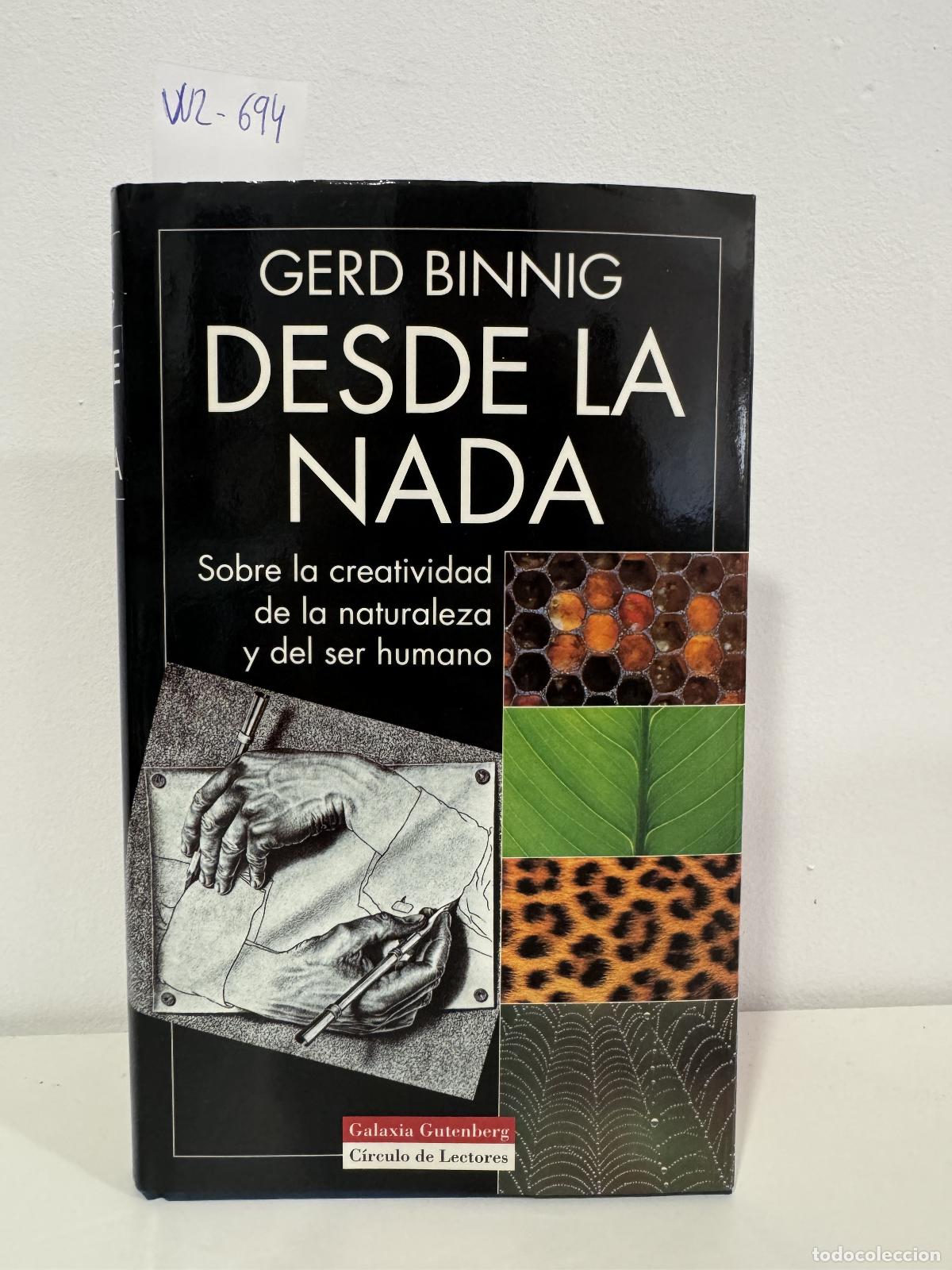 Libros: BINNIG, Gerd. - Desde la nada. Sobre la creatividad de la naturaleza y el ser humano.