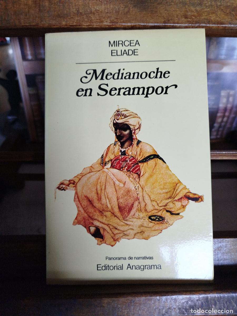 Libros: Medianoche en Serampor; seguido de El secreto del doctor Honigberger - Eliade, Mircea.