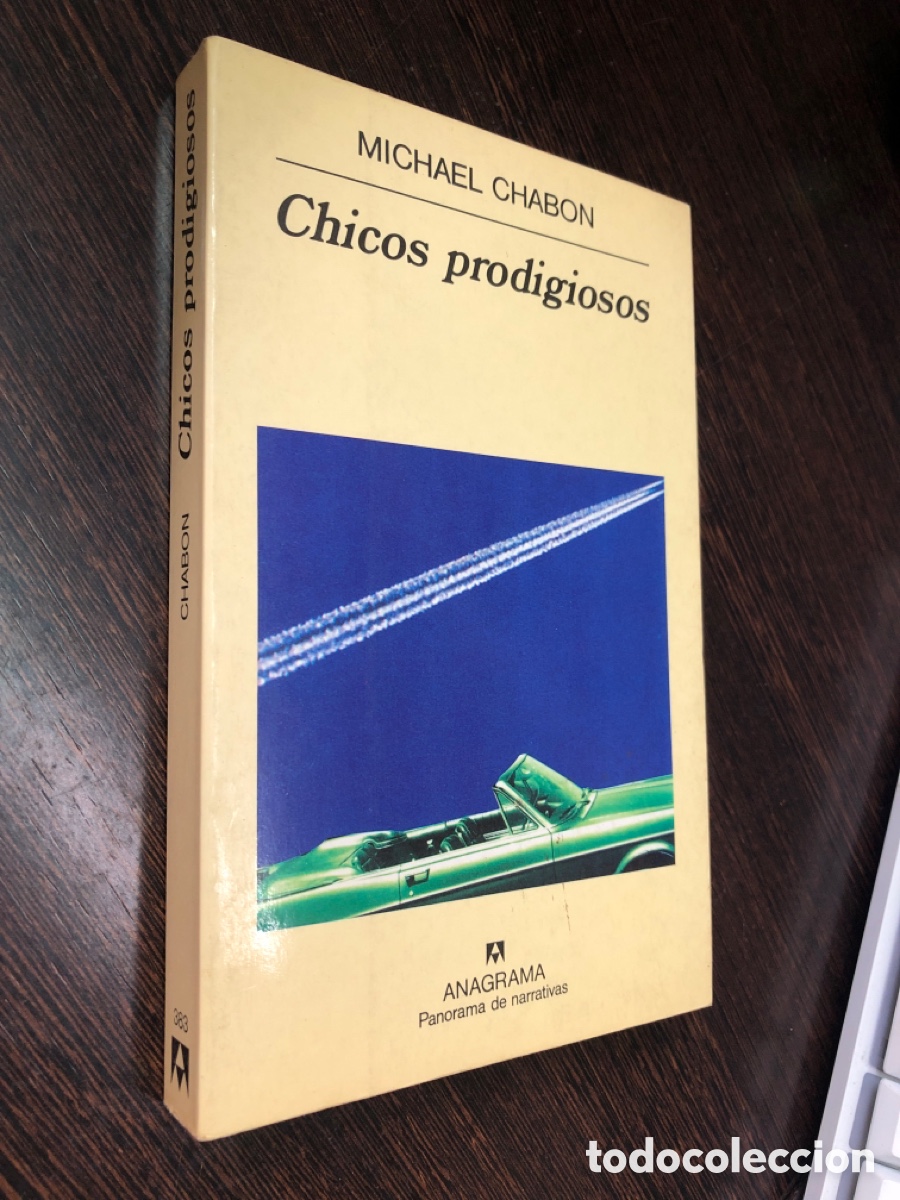 Libros: CHICOS PRODIGIOSOS MICHAEL CHABON ANAGRAMA PANORAMA DE NARRATIVAS