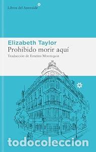 Libros: Prohibido morir aqu&iacute; - Elizabeth Taylor