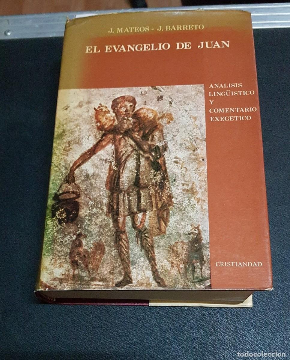 Livros em segunda m&atilde;o: EL EVANGELIO DE JUAN. ANALISIS LING&Uuml;ISTICO Y COMENTARIO EXEGETICO  -  MATEOS, Juan BARRETO, Juan HUR