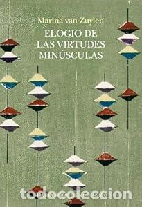 books: Elogio de las virtudes min&uacute;sculas - Marina van Zuylen