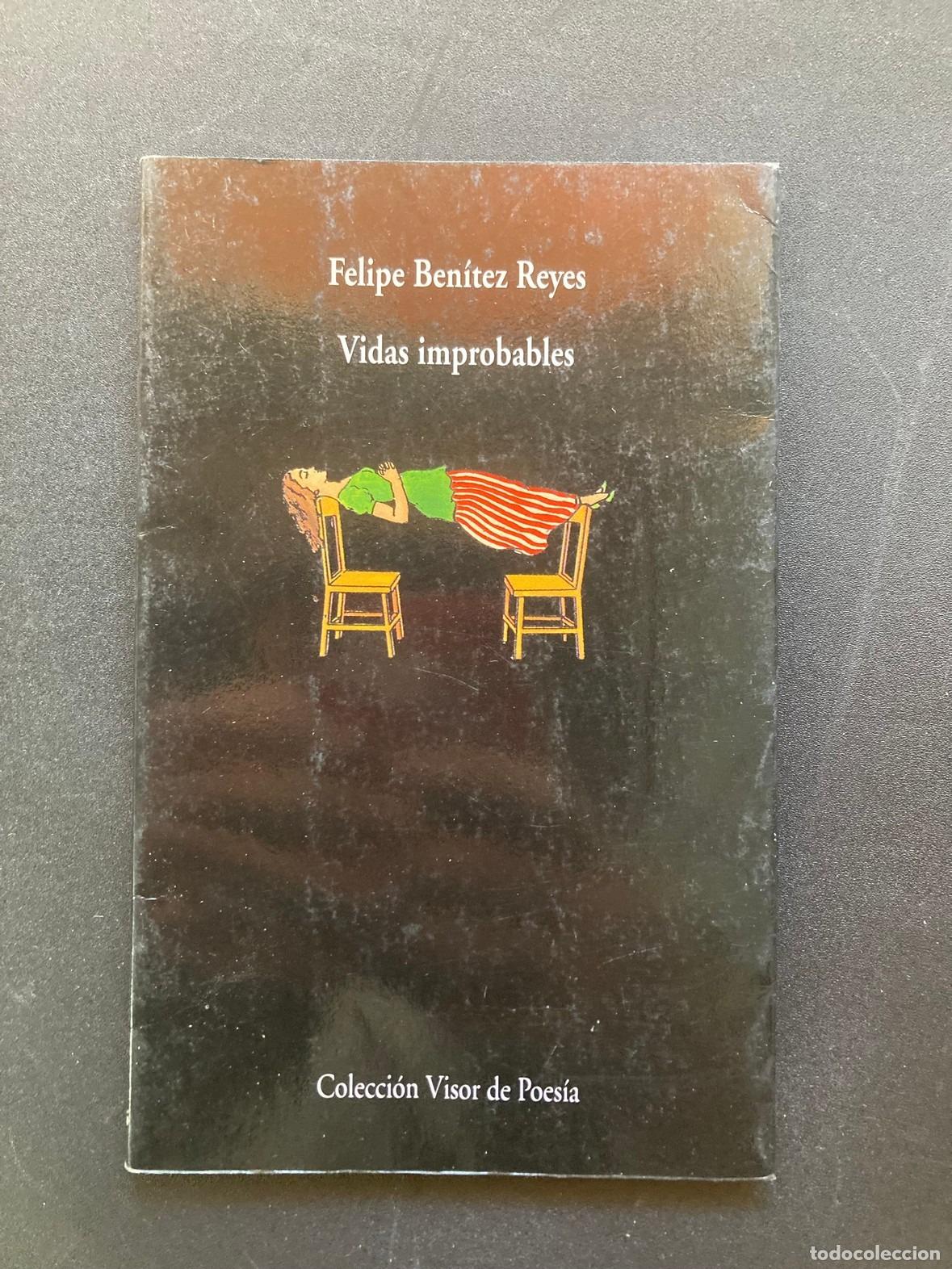books: Felipe Ben&iacute;tez Reyes - Vidas improbables