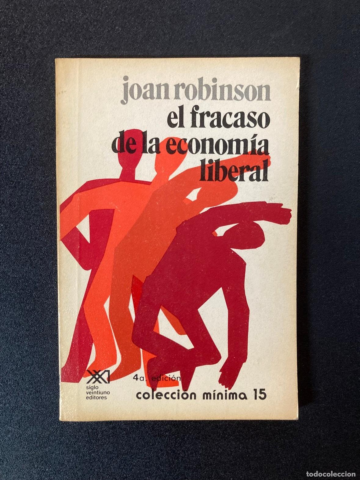 books: Joan Robinson - El fracaso de la econom&iacute;a liberal