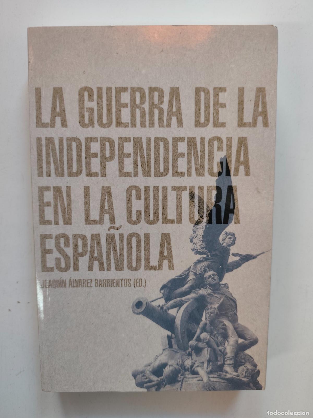 books: Joaqu&iacute;n &Aacute;lvarez Barrientos (ed.) - La guerra de la independencia en la cultura espa&ntilde;ola