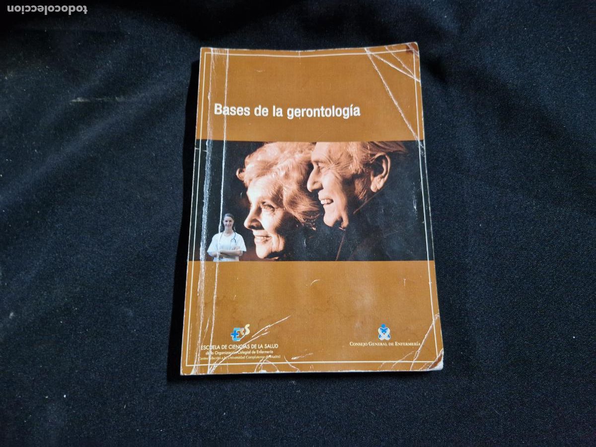 Libros: BASES DE LA GERONTOLOGIA. ESCUELA DE CIENCIAS DE LA SALUD.