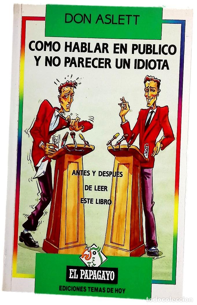 Libros: C&oacute;mo hablar en p&uacute;blico y no parecer un idiota