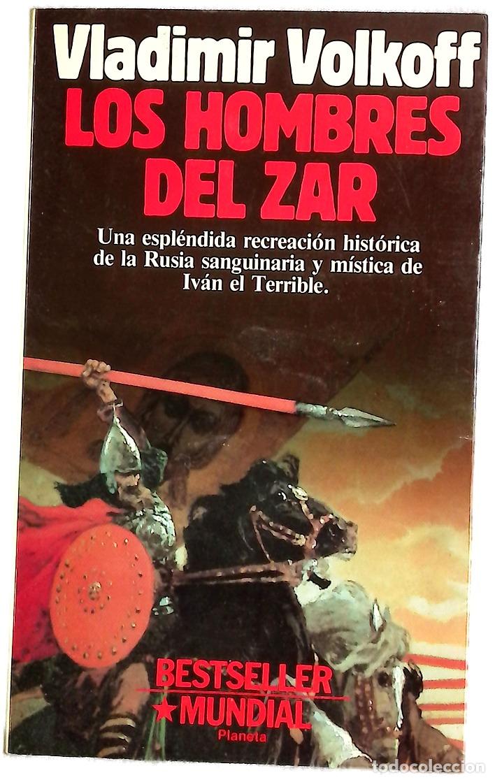 Libros: Los hombres del Zar - Volkoff, Vladimir; Alcoba, Daniel