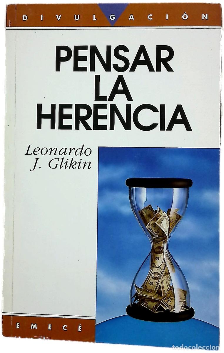 Libros: Pensar la herencia - Leonardo J. Glikin