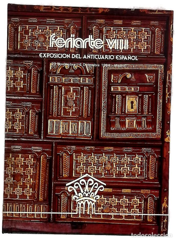 Libros: Feriarte VIII : exposici&oacute;n del anticuario espa&ntilde;ol : 23 noviembre - 2 diciembre 1984, Palacio Expo...