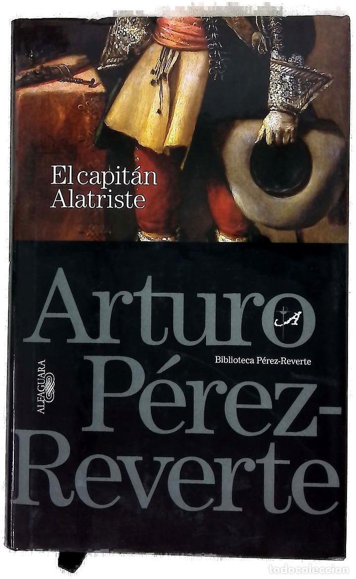 Libros: El capit&aacute;n Alatriste - P&eacute;rez-Reverte, Arturo; P&eacute;rez-Reverte, Carlota