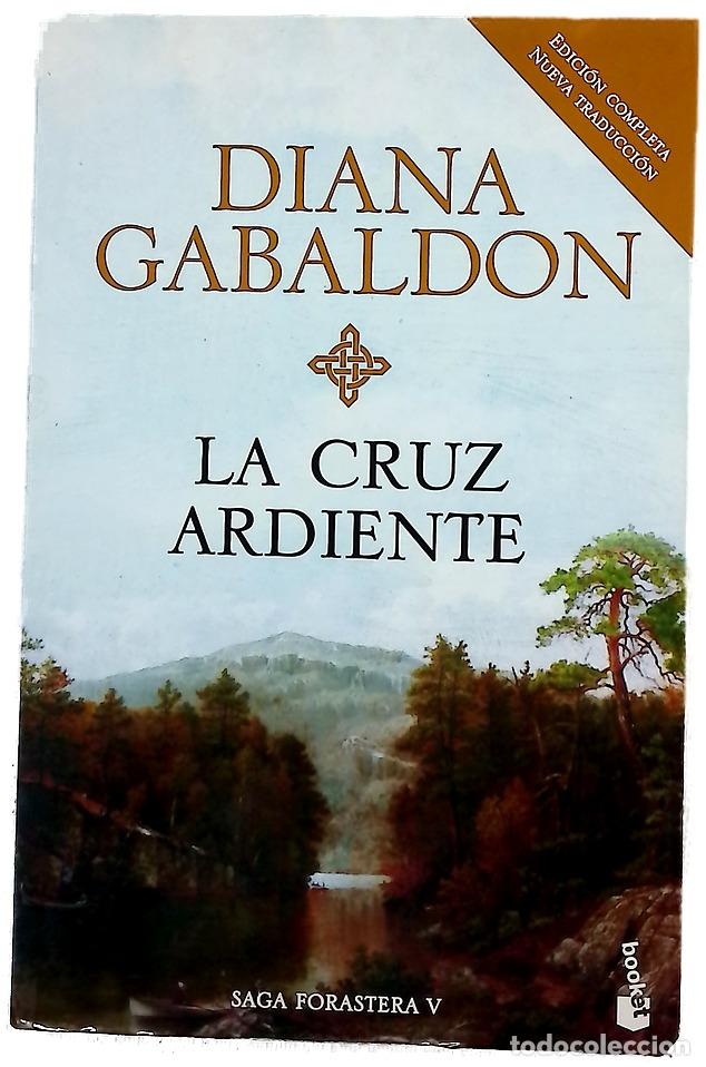 Libros: La cruz ardiente - Gabaldon, Diana; Zilli, Edith