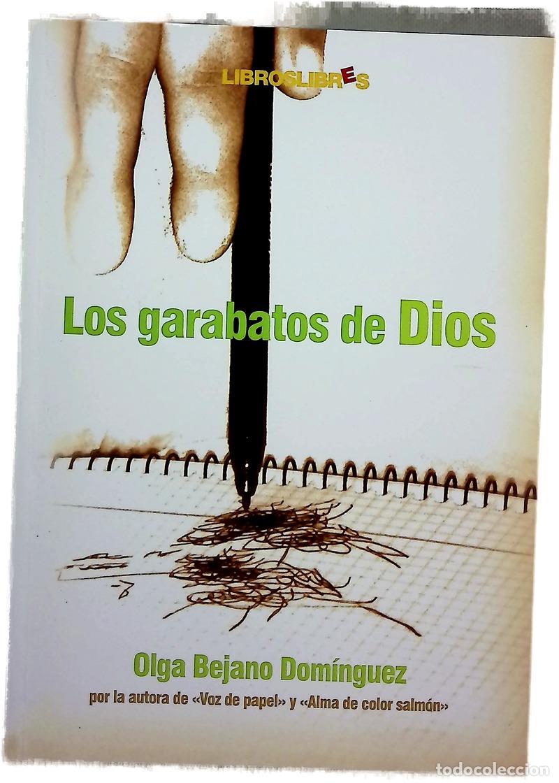Libros: Los garabatos de Dios - Bejano Dom&iacute;nguez, Olga