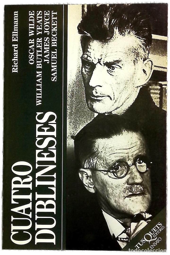 B&uuml;cher: Cuatro dublineses Oscar Wilde, William Butler Yeats, James Joyce, Samuel Beckett