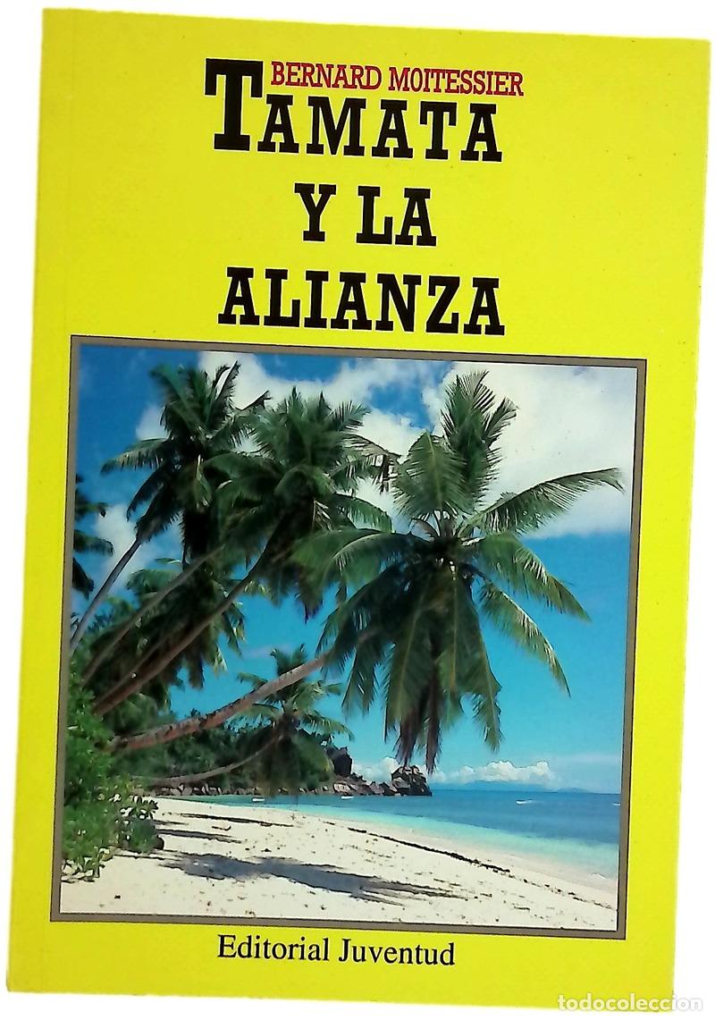 B&uuml;cher: Tamata y la alianza - Moitessier, Bernard