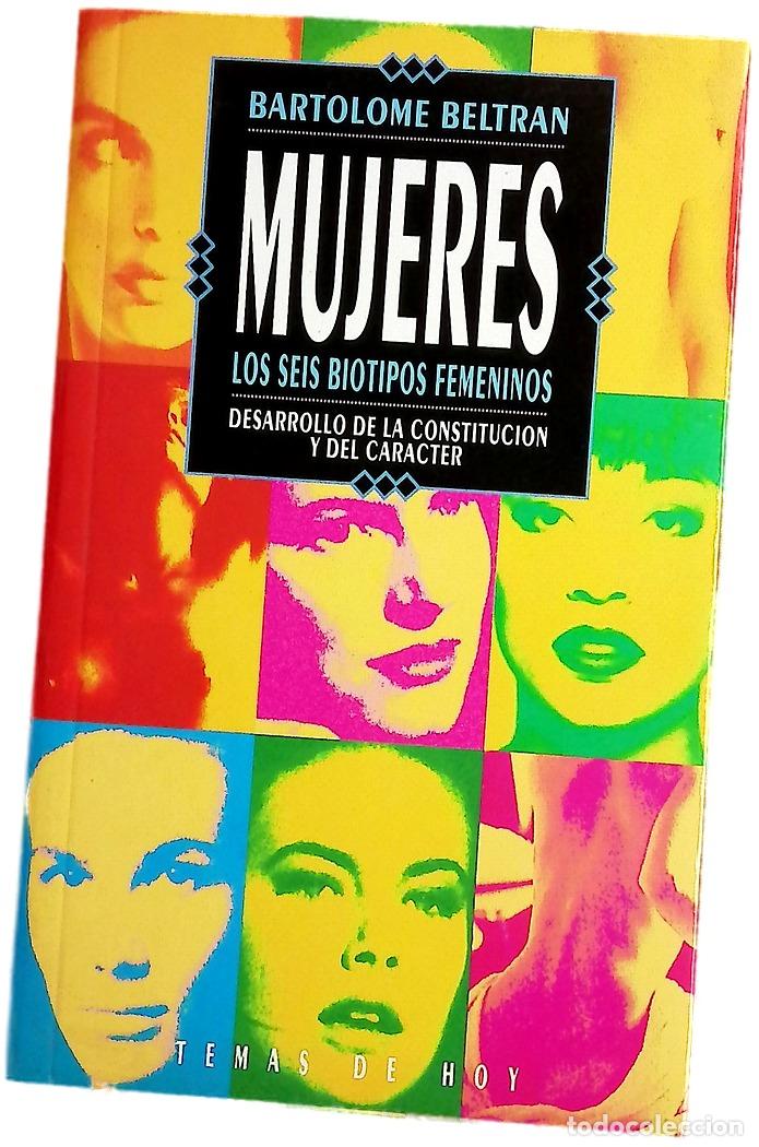 B&uuml;cher: Mujeres : los seis biotipos femeninos : desarrollo de la constituci&oacute;n y del car&aacute;cter