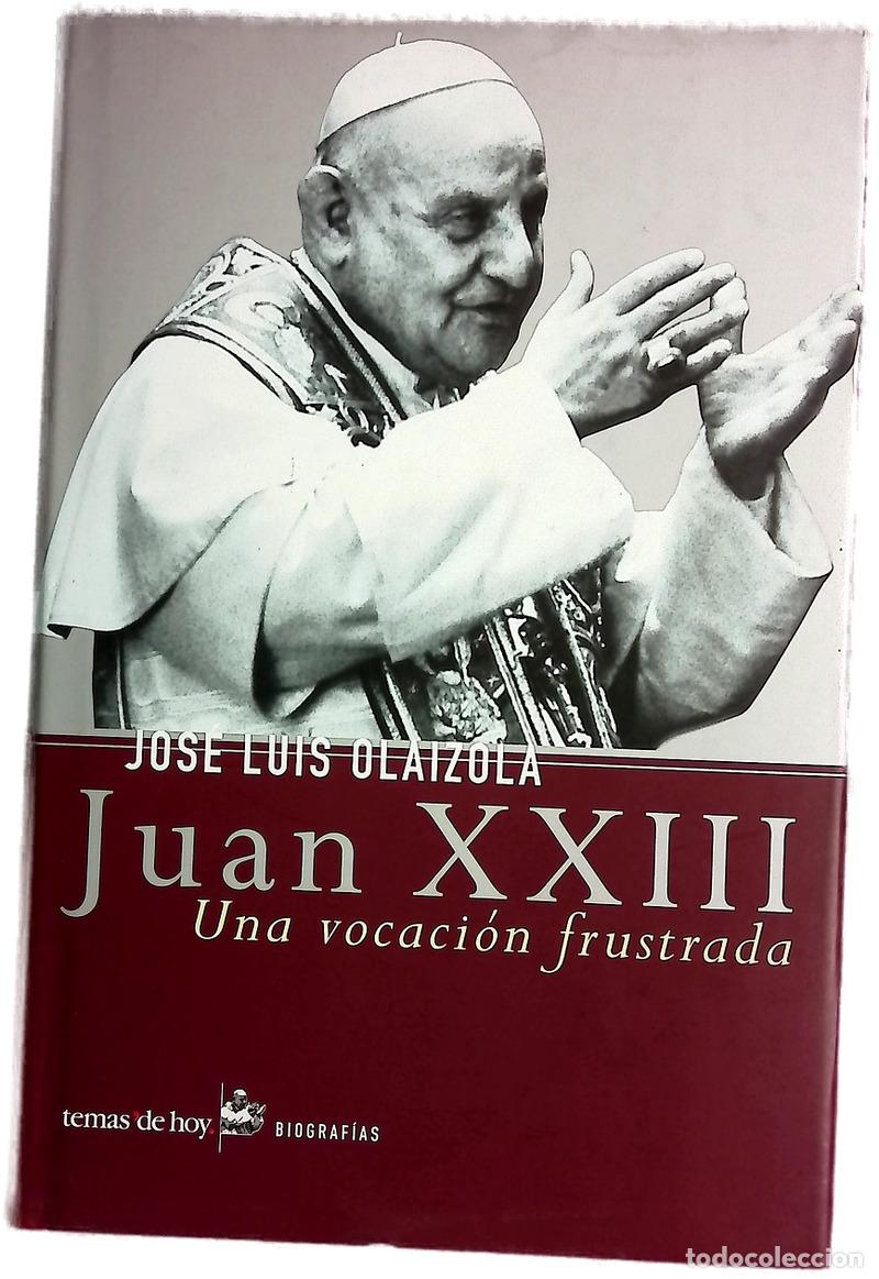 Libros: Juan XXIII una vocaci&oacute;n frustrada