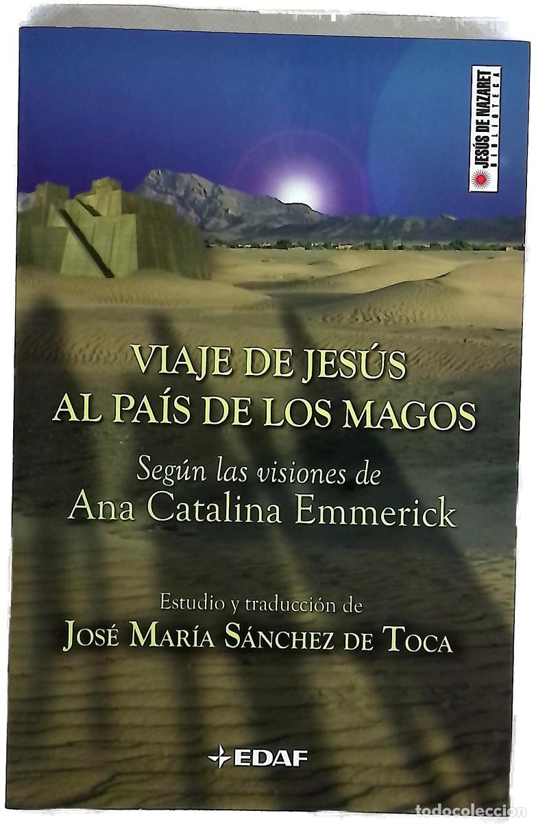 Libros: Viaje de Jes&uacute;s al pa&iacute;s de los magos seg&uacute;n las visiones de Ana Catalina Emmerick