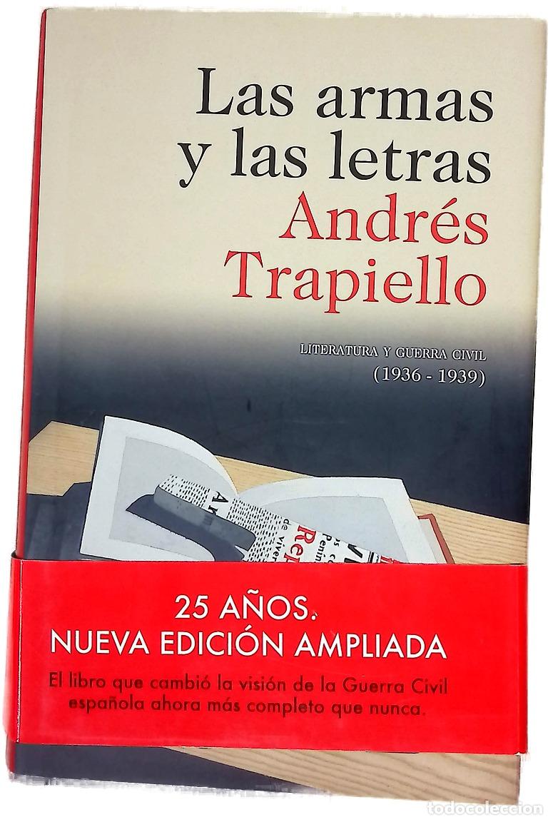 Libros: Las armas y las letras : literatura y Guerra Civil (1936-1939)