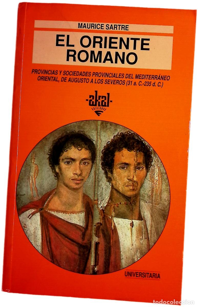 Libros: El oriente romano provincias y sociedades provinciales del Mediterr&aacute;neo oriental, de Augusto a lo...