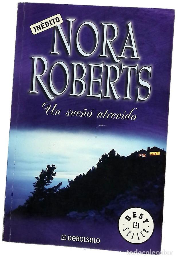 Libros: Un sue&ntilde;o atrevido - Roberts, Nora