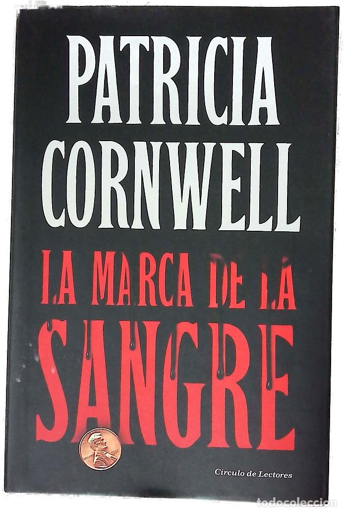 Libros: La marca de la sangre - Cornwell, Patricia Daniels; Abreu Fetter, Carlos