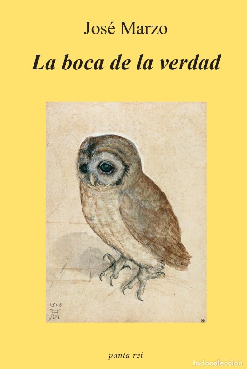 B&uuml;cher: La boca de la verdad (NUEVO) - Jos&eacute; Marzo