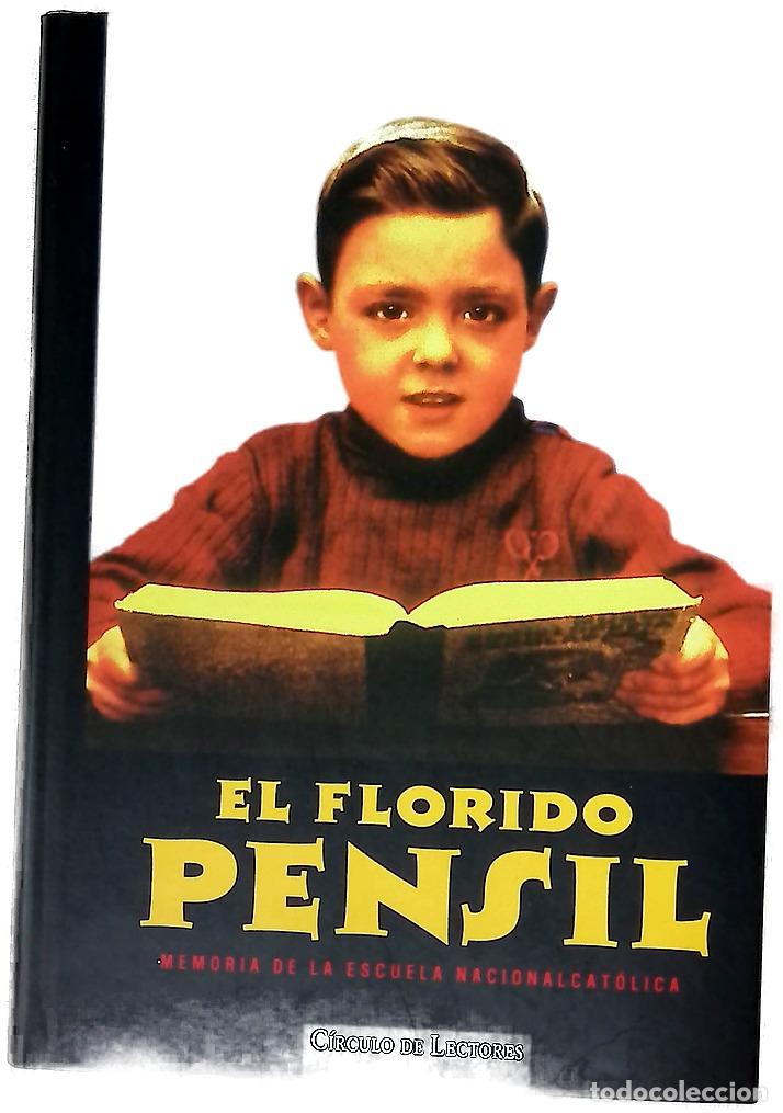 Libros: El florido pensil : memoria de la escuela nacionalcat&oacute;lica
