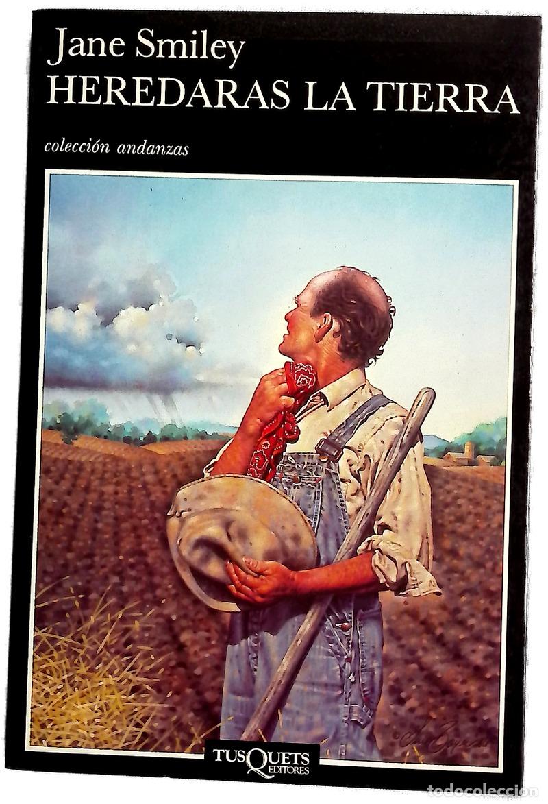 Libros: Heredar&aacute;s la tierra - Smiley, Jane; Men&eacute;ndez, Iris
