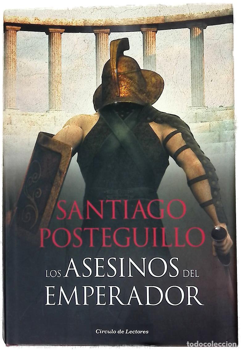 Libri di seconda mano: Los asesinos del emperador : el ascenso de Trajano, el primer emperador hispano de la historia