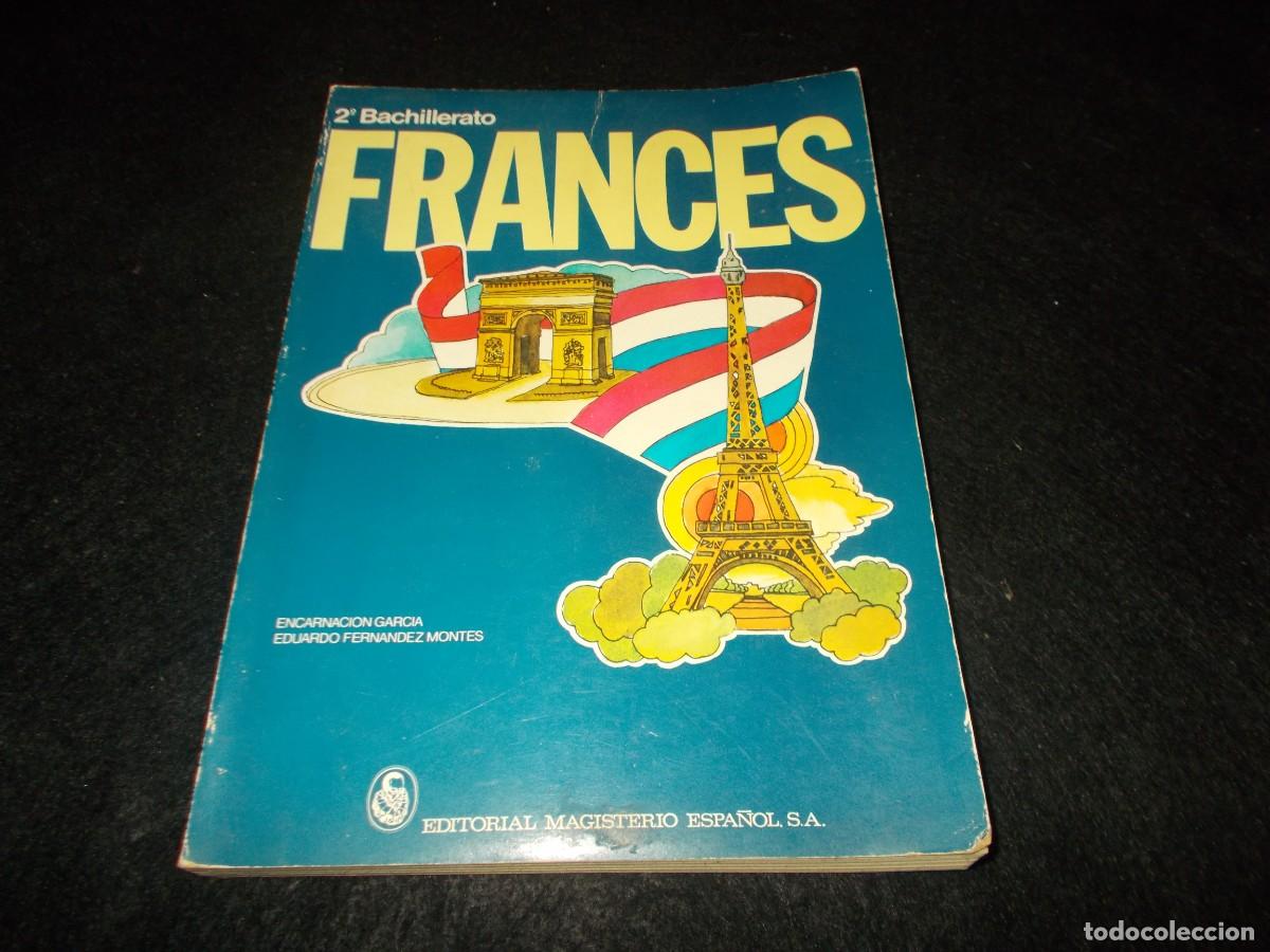 B&uuml;cher: FRANC&Eacute;S 2&ordm; Bachillerato 2. Ed Magisterio 1977. Libro Colegio