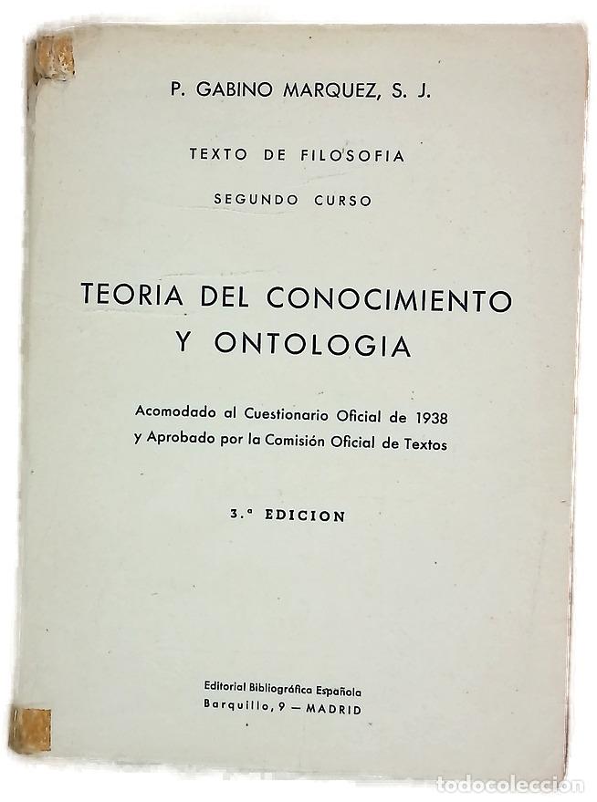 B&uuml;cher: Texto de Filosofia (Segundo curso) Teoria del conocimiento y Ontologia. Acomodado al cuestionario...