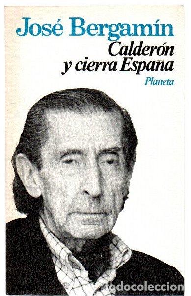 B&uuml;cher: Calder&oacute;n y cierra Espa&ntilde;a - Bergam&iacute;n, Jos&eacute;