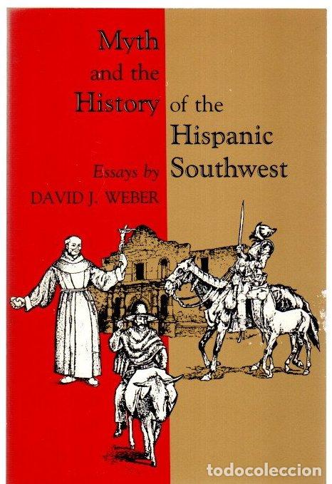 B&uuml;cher: Myth and the history of the hispanic southwest - Weber, David J.