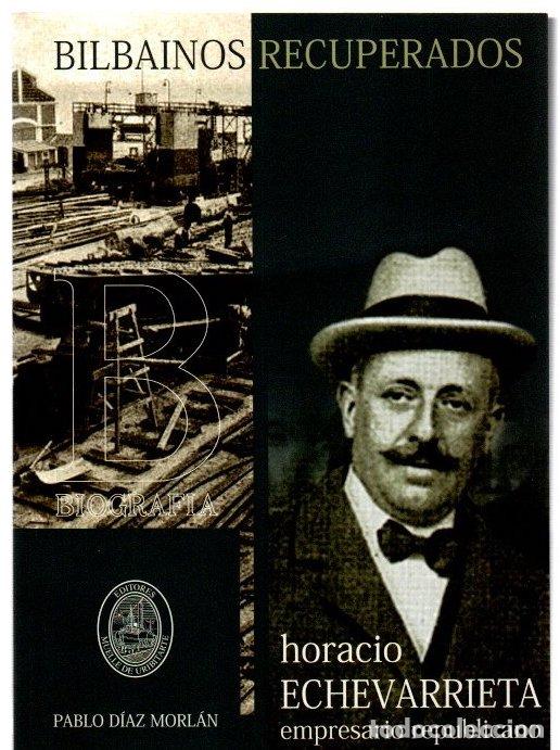 B&uuml;cher: Horacio Echevarrieta. Empresario republicano - D&iacute;az Morl&aacute;n, Pablo