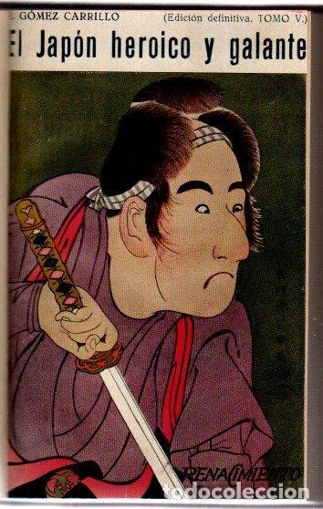 B&uuml;cher: El Jap&oacute;n her&oacute;ico y galante - G&oacute;mez Carrillo, E.