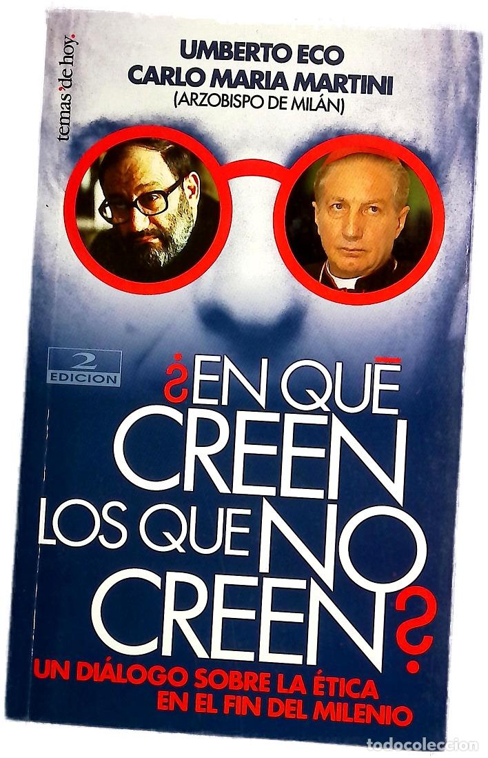 Libros: &iquest;En qu&eacute; creen los que no creen? un di&aacute;logo sobre la &eacute;tica en el fin del milenio