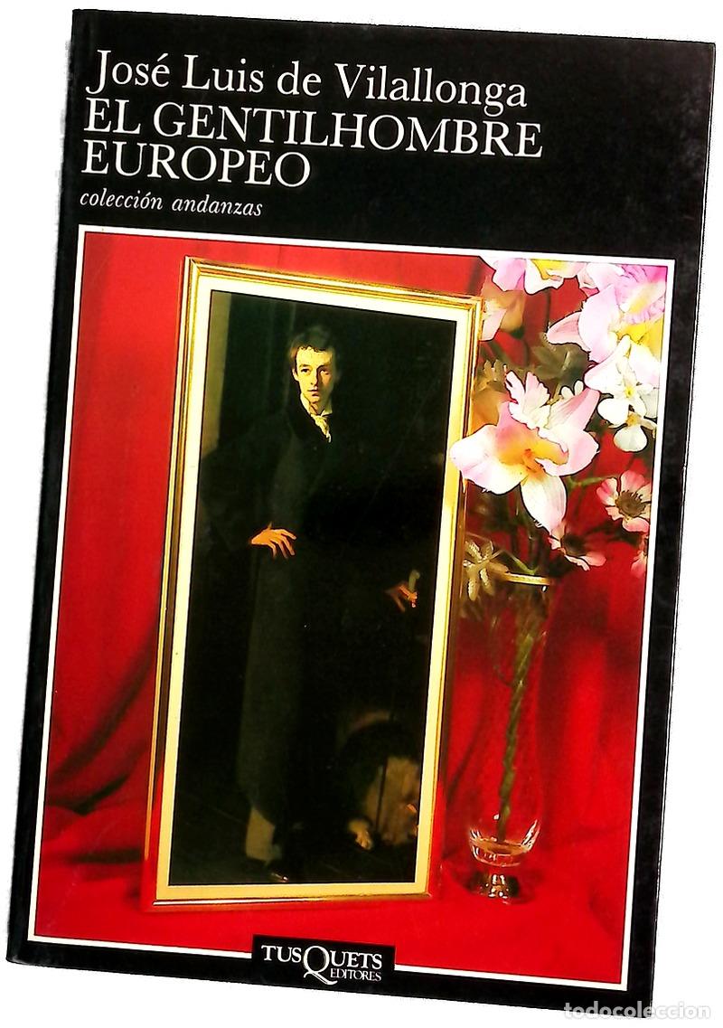 Libros: El gentilhombre europeo - Vilallonga, Jos&eacute; Luis de; Bignozzi, Juana