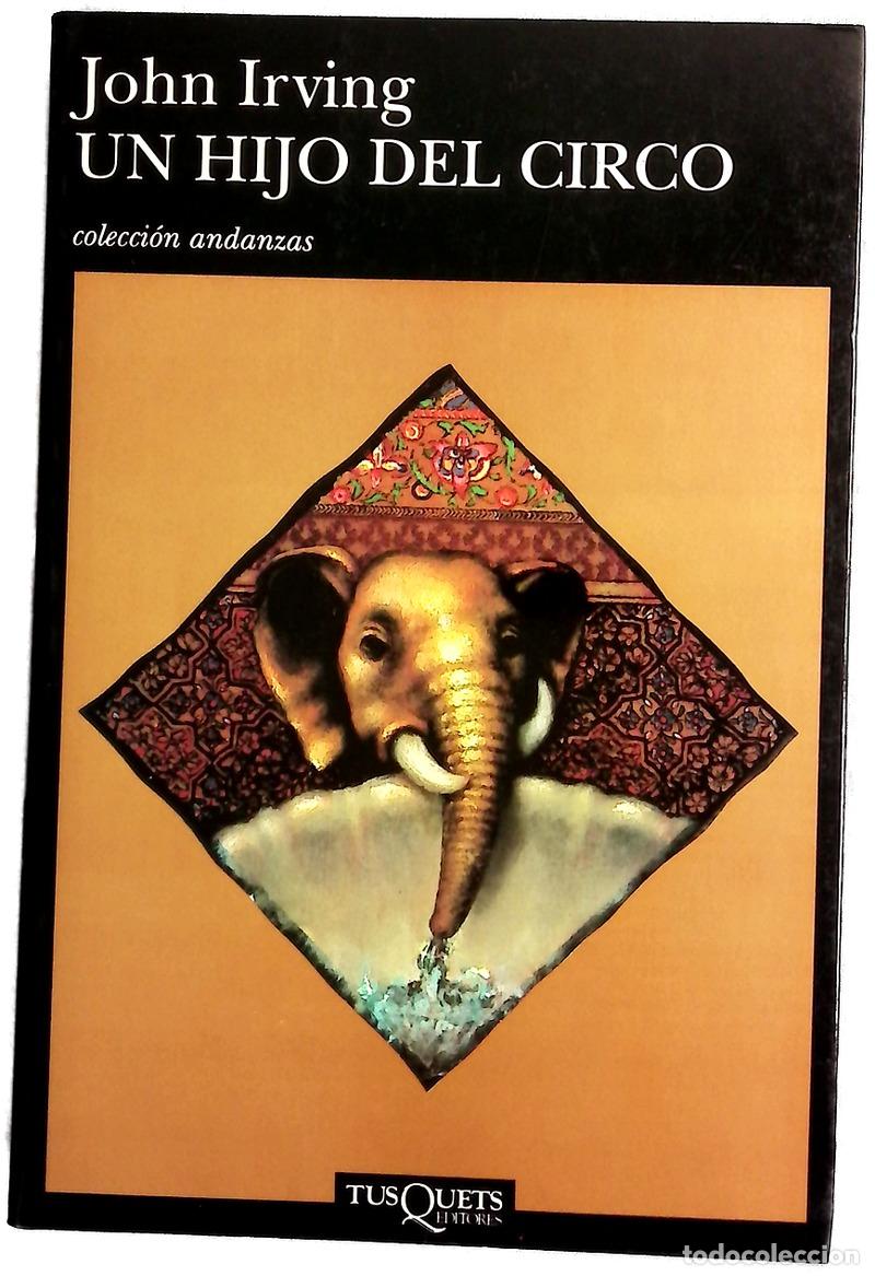 Libros: Un hijo del circo - Irving, John; Men&eacute;ndez, Iris