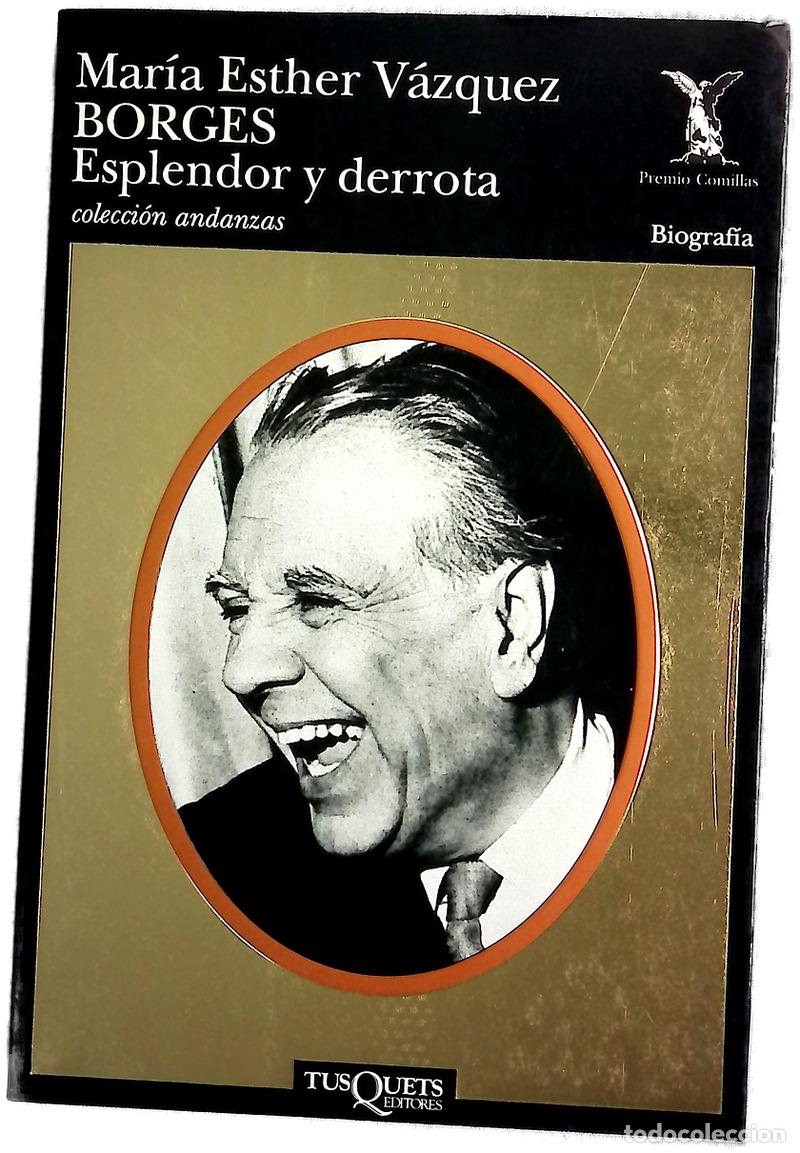 Libros: Borges esplendor y derrota
